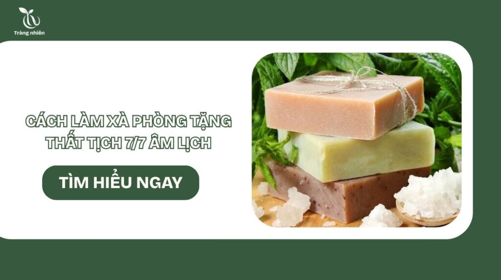 Cách làm xà phòng tặng quà thất tịch